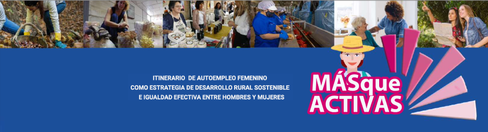 Mas Que Activas, formación y empoderamiento de la mujer en el entorno rural